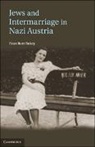 Evan Burr Bukey, Evan Burr (University of Arkansas) Bukey, Bukey Evan Burr - Jews and Intermarriage in Nazi Austria