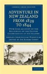 Edward Jerningham Wakefield, Robert Stout, Sir Robert Stout - Adventure in New Zealand From 1839 to 1844