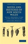 Louisa Anne Meredith, Louise Anne Meredith, Meredith Louisa Anne - Notes and Sketches of New South Wales