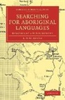 R. M. W. Dixon - Searching for Aboriginal Languages