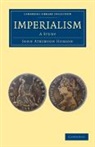 John Atkinson Hobson, Hobson John Atkinson - Imperialism