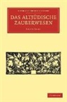 Lajos Blau - Das Altjudische Zauberwesen