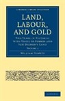 William Howitt, Howitt William - Land, Labour, and Gold