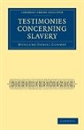 Moncure Daniel Conway, Conway Moncure Daniel - Testimonies Concerning Slavery