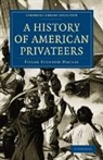 Edgar Stanton Maclay, Maclay Edgar Stanton - History of American Privateers