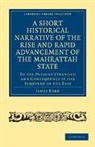 James Kerr - Short Historical Narrative of Rise Rapid Advancement of Mahrattah