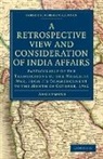 Anonymous, A. Anonymous - Retrospective View and Consideration of India Affairs