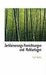 Carl Naske - Zerkleinerungs-Vorrichtungen Und Mahlanlagen