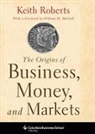 Keith Roberts, Roberts Keith - The Origins of Business, Money and Markets
