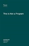 Joshua David Jordan, Tiqqun - This Is Not a Program