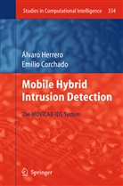 Corchado, Corchado, Emilio Corchado, Emilio S. Corchado, Álvar Herrero, Álvaro Herrero - Mobile Hybrid Intrusion Detection