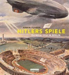 Armin Fuhrer - Hitlers Spiele