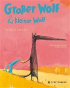 Nadine Brun-Cosme, Oliver Tallec, Olivier Tallec, Bernadette Ott - Großer Wolf & kleiner Wolf - Vom Glück, zu zweit zu sein