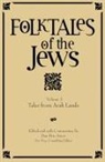 Dan Ben-Amos, Dan (EDT) Ben-Amos, Dan Noy Ben-Amos, Ira Shander, Dan Ben-Amos, Dov Noy - Folktales of the Jews, Volume 3