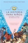 Max Lucado, Zondervan Publishing - La Historia Para Ninos: Descubre la Biblia de Principio A Fin = The Story for Kids