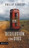 Philip Yancey - Desilusión con Dios
