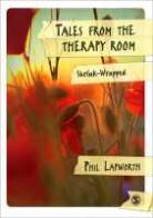 Phil Lapworth - Tales From the Therapy Room