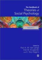 Arie W. Higgins Kruglanski, Paul A. M. Van Lange, Paul A. M. A. M. Kruglanski Van Lange, Paul A. M. Kruglanski Van Lange, E Tory Higgins, E Tory Tory Higgins... - Handbook of Theories of Social Psychology