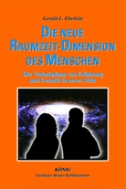 Gerald L. Eberlein - Die neue Raumzeit-Dimension des Menschen