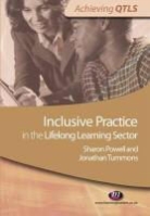 Sharon Powell, Sharon/ Tummons Powell, Tummons, Jonathan Tummons, Jonathan Powell Tummons - Inclusive Practice in the Lifelong Learning Sector