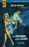 David Goodis - The Wounded and the Slain