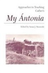 Rosowski, Susan J. Rosowski, Susan J. (EDT)/ Modern Language Associat Rosowski, Susan J. Rosowski - Approaches to Teaching Cather's My Antonia
