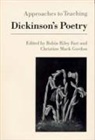 Fast, Robin Riley Fast, Robin Riley/ Gordon Fast, Christine Mack Gordon, Robin Riley Fast, Christine Mack Gordon - Approaches to Teaching Dickinson's Poetry