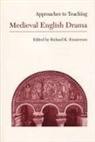 Emmerson, Richard K. (EDT) Emmerson, Richard Kenneth Emmerson, Richard K Emmerson, Richard K. Emmerson - Approaches to Teaching Medieval English Drama