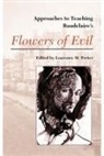 Porter, Laurence M. (EDT) Porter, Laurence M. Porter - Approaches to Teaching Baudelaire's Flowers of Evil