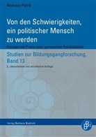 Andreas Petrik - Von den Schwierigkeiten, ein politischer Mensch zu werden
