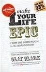 Clay Clark - Make Your Life Epic