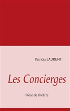 Patricia Laurent - Les Concierges