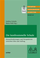 Andre Schulte, Andrea Schulte, Widl, Maria Widl - Die konfessionelle Schule