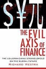 Richard Westra - The Evil Axis of Finance