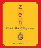 Chris Prentiss, Chris Prentiss - Zen and the Art of Happiness (Audio book)