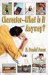Daniel Jones - Character, What Is It Anyway?