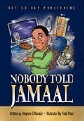 Stephen Randall, Todd Pearl - Nobody Told Jamaal