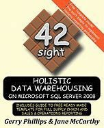 Jane McCarthy, Gerry Phillips - Holistic Data Warehousing on Microsoft SQL Server 2008