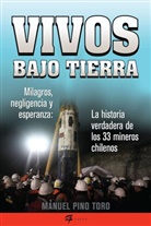 Manuel Pino Toro, Manuel P. Toro - Vivos bajo tierra (Buried Alive)