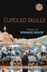 Bernard Bador - Curdled Skulls