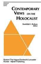 City University Of New York, R L Braham, R. L. Braham, R.L. Braham, Randolph L. Braham, L Braham... - Contemporary Views on the Holocaust