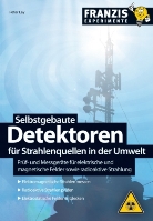 Peter Lay - Selbstgebaute Detektoren für Strahlenquellen in der Umwelt