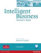 Irene Barrall, Nik Barrall, Tonya Trappe, Graham Tullis - Intelligent Business: Intelligent Business Advanced Teacher Book with Test Master CD-ROM