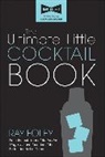 Ray Foley - The Ultimate Little Cocktail Book