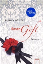 Susanne Mischke - Rosengift