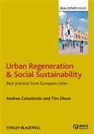 Colantonio, a Colantonio, Andre Colantonio, Andrea Colantonio, Andrea (London School of Economics and Colantonio, Andrea Dixon Colantonio... - Urban Regeneration and Social Sustainability