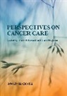 Josephine (Tonks) N. Mcqueen Fawcett, Josephine Tonks N./ Mcqueen Fawcett, JT Fawcett, Tonks N. Fawcett, Tonks N. (Department of Nursing Studies Fawcett, Tonks N. (University of Edinburgh Fawcett... - Perspectives on Cancer Care