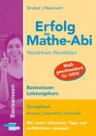 Helmu Gruber, Helmut Gruber, Robert Neumann - Erfolg im Mathe-Abi: Nordrhein-Westfalen, Basiswissen