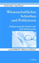 Geri Chirlek, Gerik Chirlek, HIRSCHMAN, Claudine Hirschmann, Wanner, Inge Wanner - Wissenschaftliches Schreiben und Publizieren