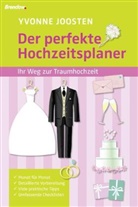 Yvonne Joosten - Der perfekte Hochzeitsplaner